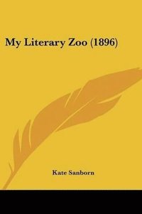 bokomslag My Literary Zoo (1896)
