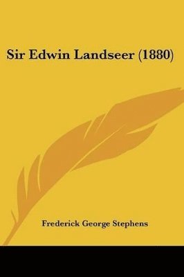 bokomslag Sir Edwin Landseer (1880)