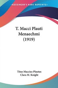 bokomslag T. Macci Plauti Menaechmi (1919)