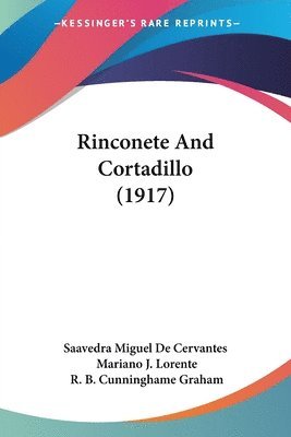 bokomslag Rinconete and Cortadillo (1917)