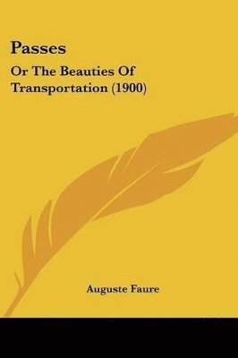 Passes: Or the Beauties of Transportation (1900) 1