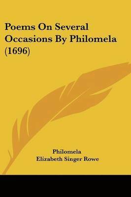 bokomslag Poems On Several Occasions By Philomela (1696)