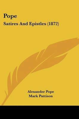 Alexander Pope, Mark Pattison - Pope, Häftad