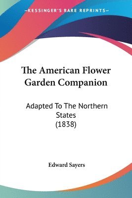 bokomslag American Flower Garden Companion