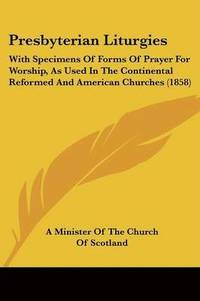 bokomslag Presbyterian Liturgies