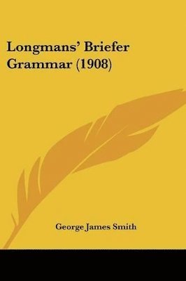 Longmans' Briefer Grammar (1908) 1