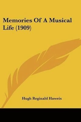 bokomslag Memories of a Musical Life (1909)