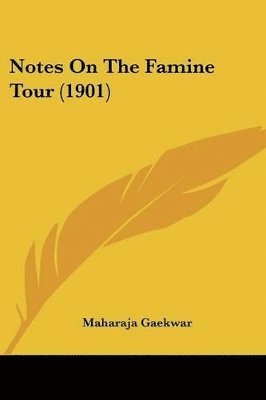 bokomslag Notes on the Famine Tour (1901)