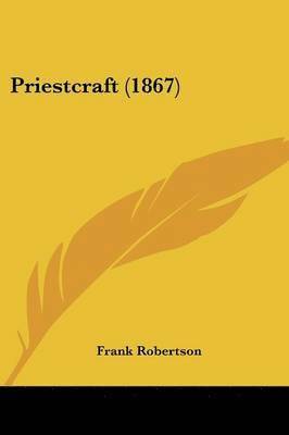 Priestcraft (1867)