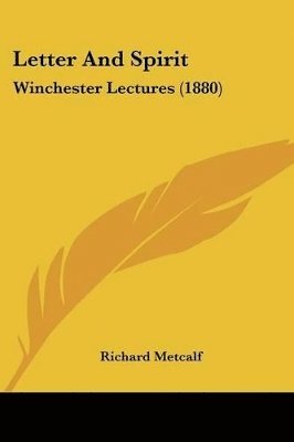 bokomslag Letter and Spirit: Winchester Lectures (1880)