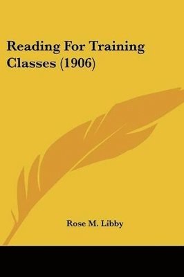 Reading for Training Classes (1906) 1