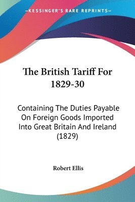 British Tariff For 1829-30 1