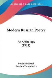 bokomslag Modern Russian Poetry: An Anthology (1921)