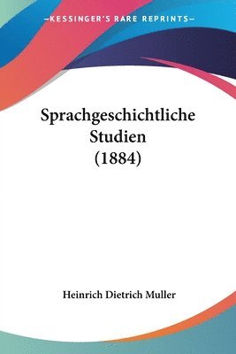 bokomslag Sprachgeschichtliche Studien (1884)