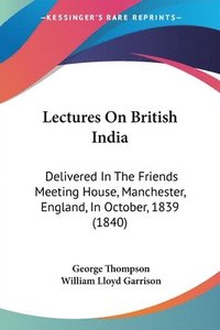 bokomslag Lectures On British India