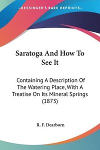 bokomslag Saratoga And How To See It