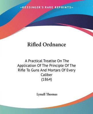 Lynall Thomas - Rifled Ordnance, Häftad