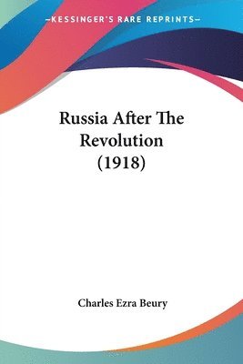 bokomslag Russia After the Revolution (1918)