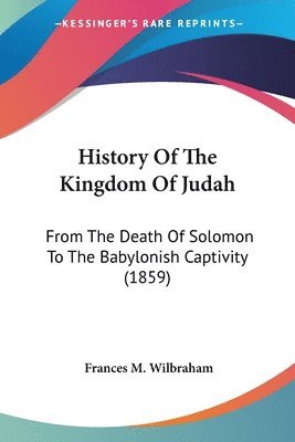 History Of The Kingdom Of Judah 1