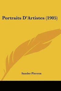bokomslag Portraits D'Artistes (1905)