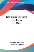 bokomslag Roy Blakeley's Silver Fox Patrol (1920)