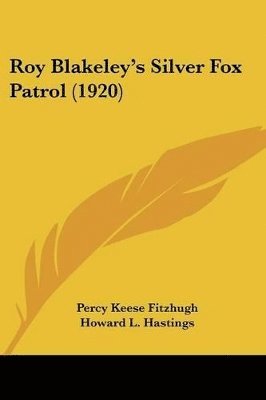 bokomslag Roy Blakeley's Silver Fox Patrol (1920)