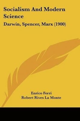 Enrico Ferri - Socialism And Modern Science, Häftad