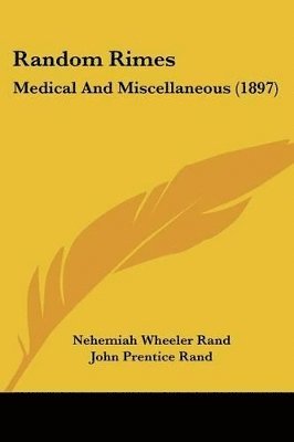 bokomslag Random Rimes: Medical and Miscellaneous (1897)