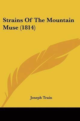 bokomslag Strains Of The Mountain Muse (1814)