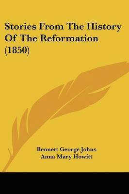 bokomslag Stories From The History Of The Reformation (1850)