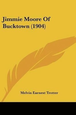 bokomslag Jimmie Moore of Bucktown (1904)