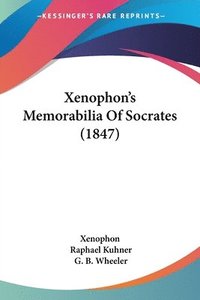 bokomslag Xenophon's Memorabilia Of Socrates (1847)