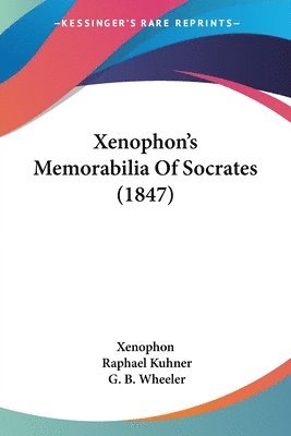 Xenophon's Memorabilia Of Socrates (1847) 1