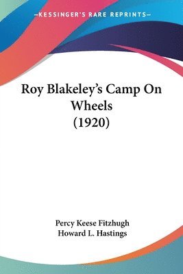 Roy Blakeley's Camp on Wheels (1920) 1