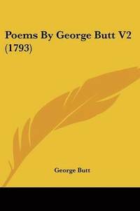 bokomslag Poems By George Butt V2 (1793)