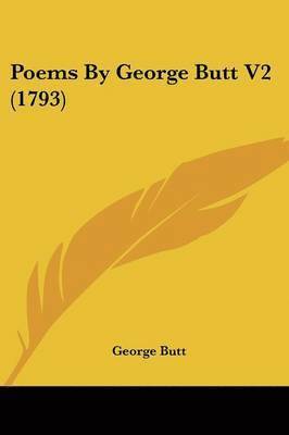 bokomslag Poems By George Butt V2 (1793)