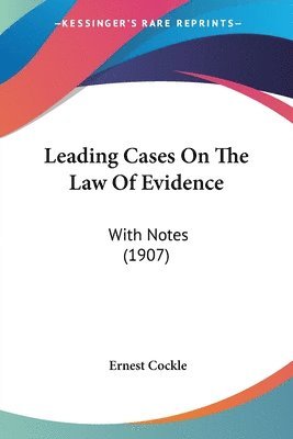 Ernest Cockle - Leading Cases On The Law Of Evidence, Häftad