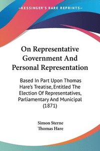 bokomslag On Representative Government And Personal Representation