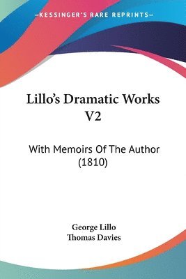 Lillo's Dramatic Works V2 1