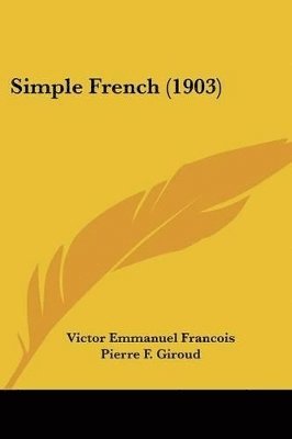 bokomslag Simple French (1903)