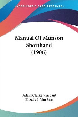 bokomslag Manual of Munson Shorthand (1906)