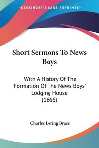 bokomslag Short Sermons To News Boys
