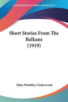 Short Stories from the Balkans (1919) 1