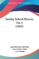 bokomslag Sunday School Hymns, No. 1 (1903)