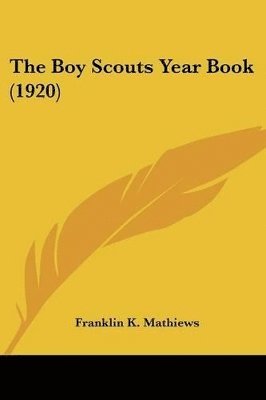 bokomslag The Boy Scouts Year Book (1920)