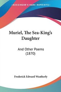 bokomslag Muriel, The Sea-King's Daughter