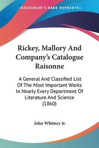 bokomslag Rickey, Mallory And Company's Catalogue Raisonne