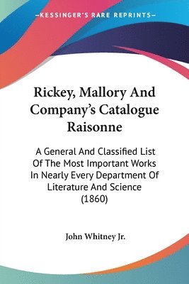 bokomslag Rickey, Mallory And Company's Catalogue Raisonne