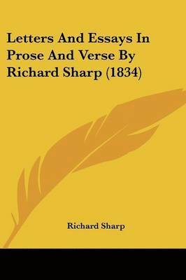 Letters And Essays In Prose And Verse By Richard Sharp (1834) 1