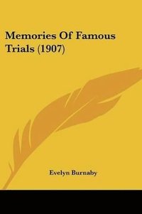 bokomslag Memories of Famous Trials (1907)